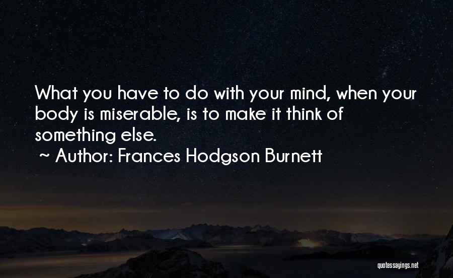 Frances Hodgson Burnett Quotes 554089