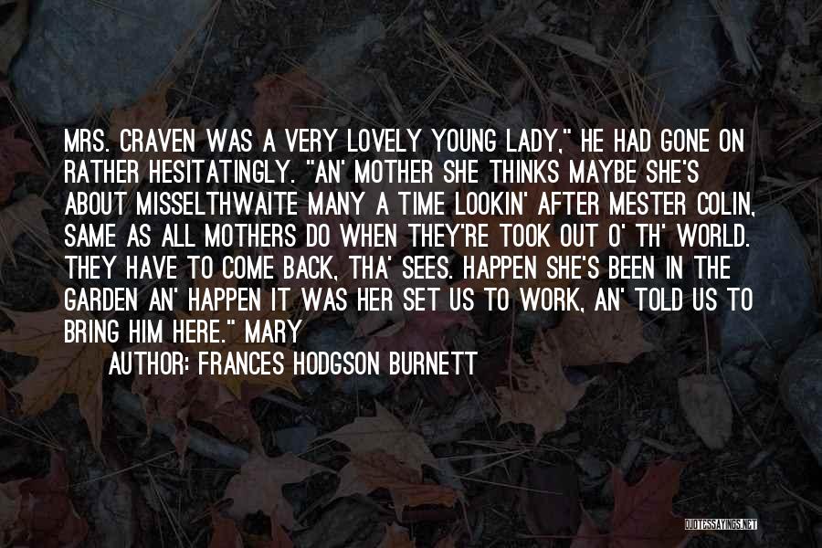 Frances Hodgson Burnett Quotes 664635