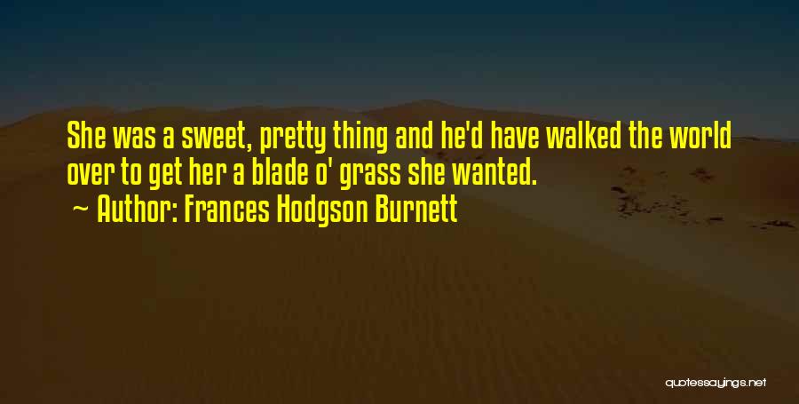 Frances Hodgson Burnett Quotes 776992