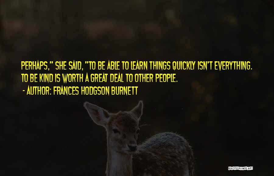 Frances Hodgson Burnett Quotes 800046