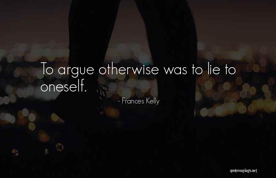 Frances Kelly Quotes 1539223 Frances Kelly Quotes 1539223