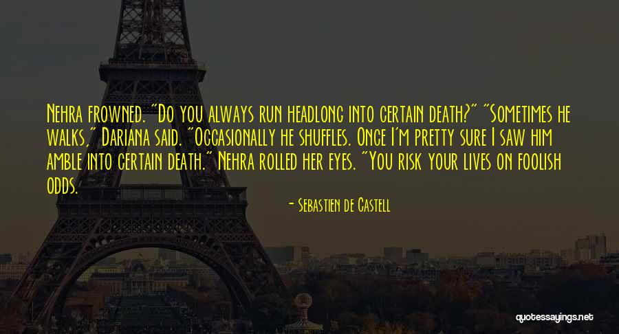 Frances Kray Quotes By Sebastien De Castell Frances Kray Quotes By Sebastien De Castell