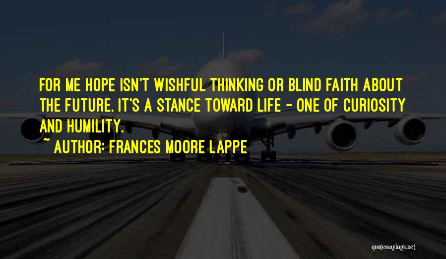 Frances Lappe Quotes By Frances Moore Lappe