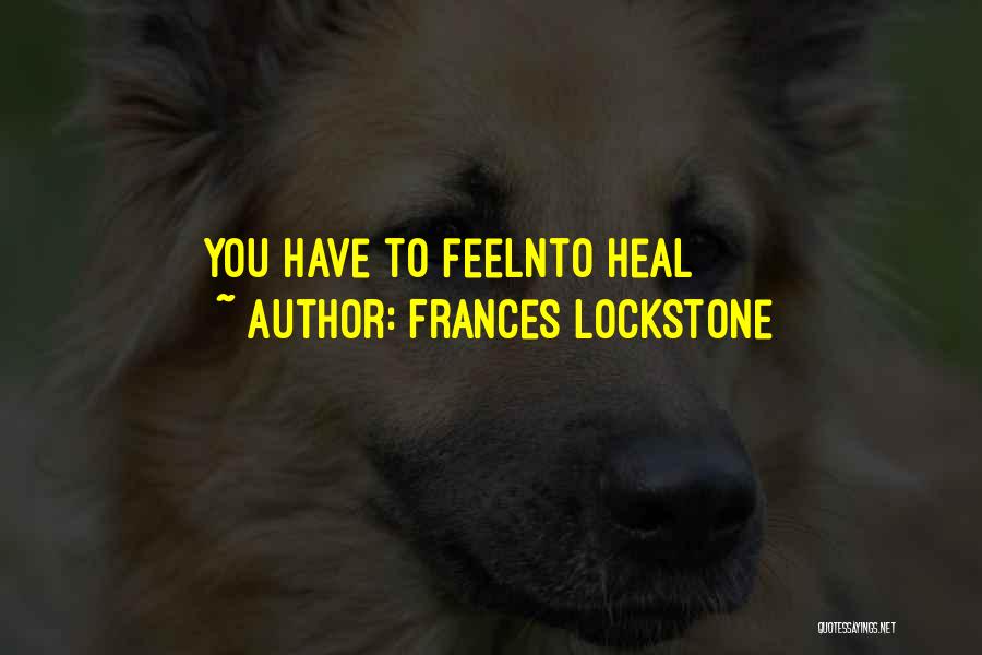 Frances Lockstone Quotes 1374700