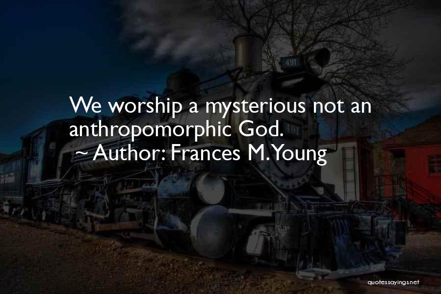 Frances M. Young Quotes 1875560