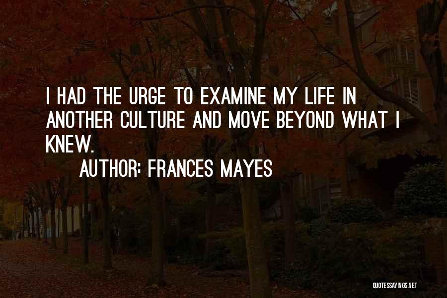 Frances Mayes Quotes 1227699