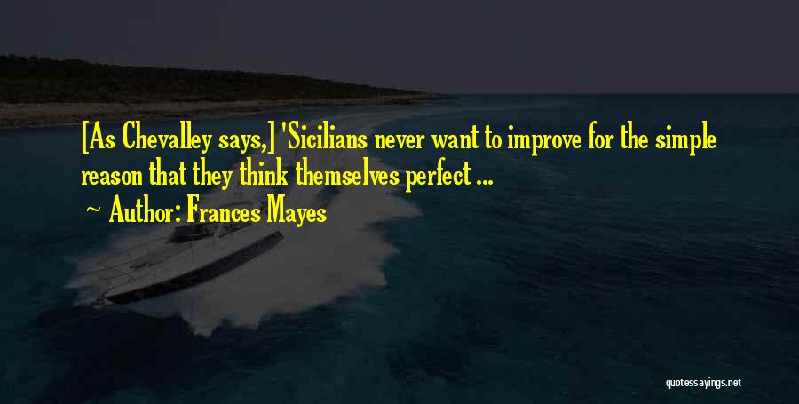 Frances Mayes Quotes 1594462