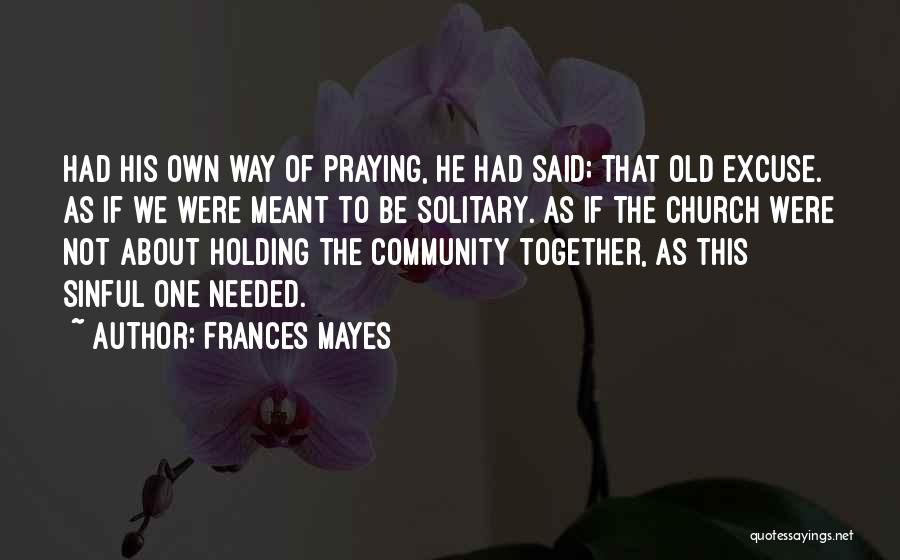 Frances Mayes Quotes 1793343