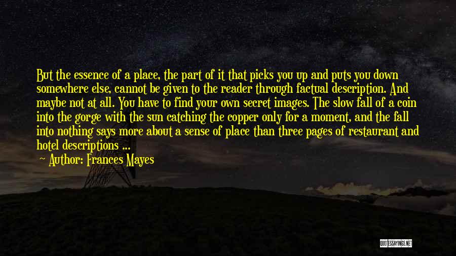 Frances Mayes Quotes 1799342