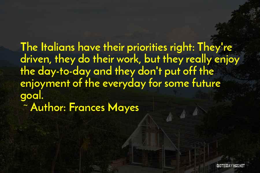 Frances Mayes Quotes 2014138