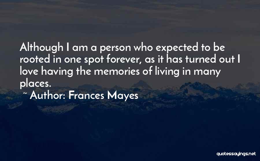 Frances Mayes Quotes 2166401