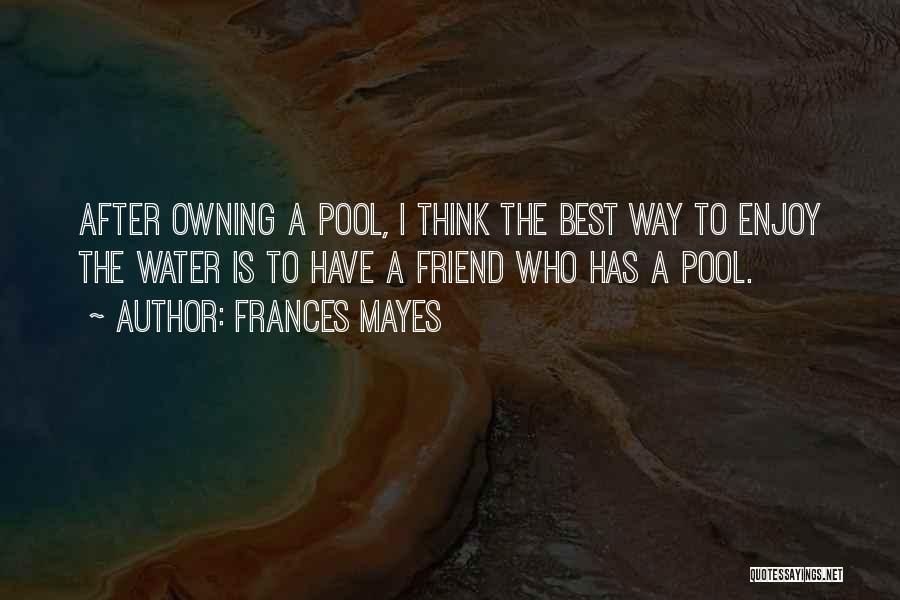 Frances Mayes Quotes 717765