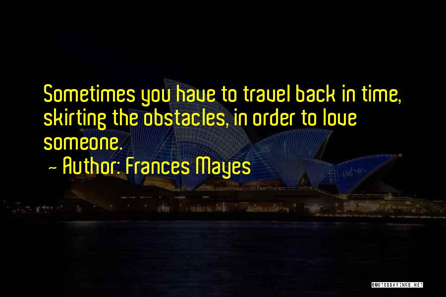 Frances Mayes Quotes 752146