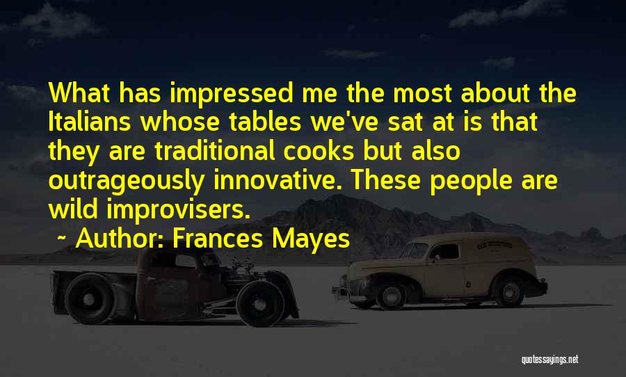 Frances Mayes Quotes 975534