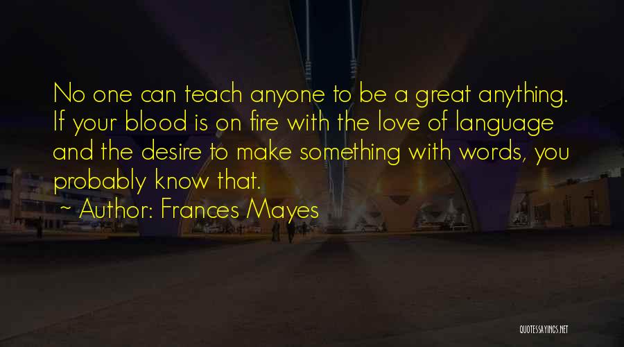 Frances Mayes Quotes 978598