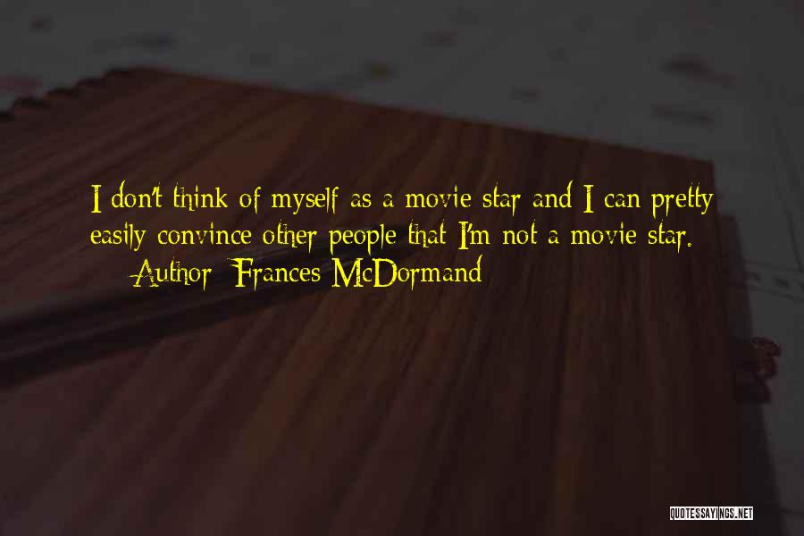 Frances McDormand Quotes 484473