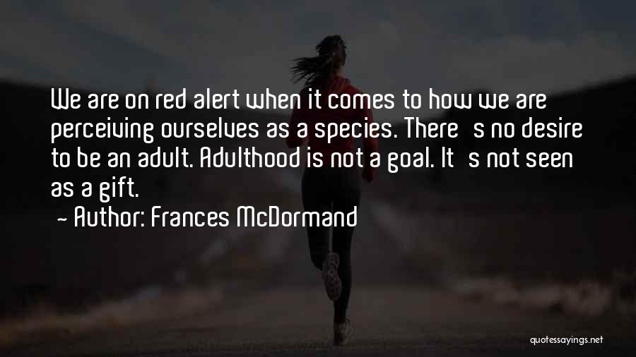Frances McDormand Quotes 981552