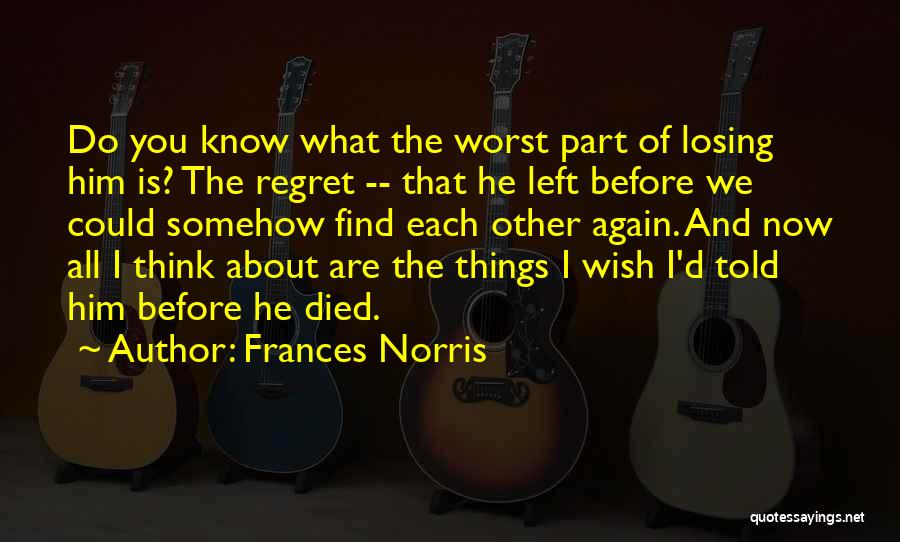 Frances Norris Quotes 258729