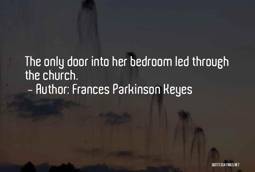 Frances Parkinson Keyes Quotes 1560684