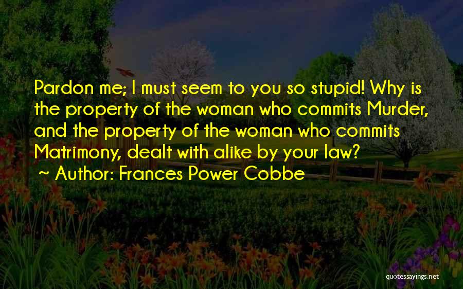 Frances Power Cobbe Quotes 487315