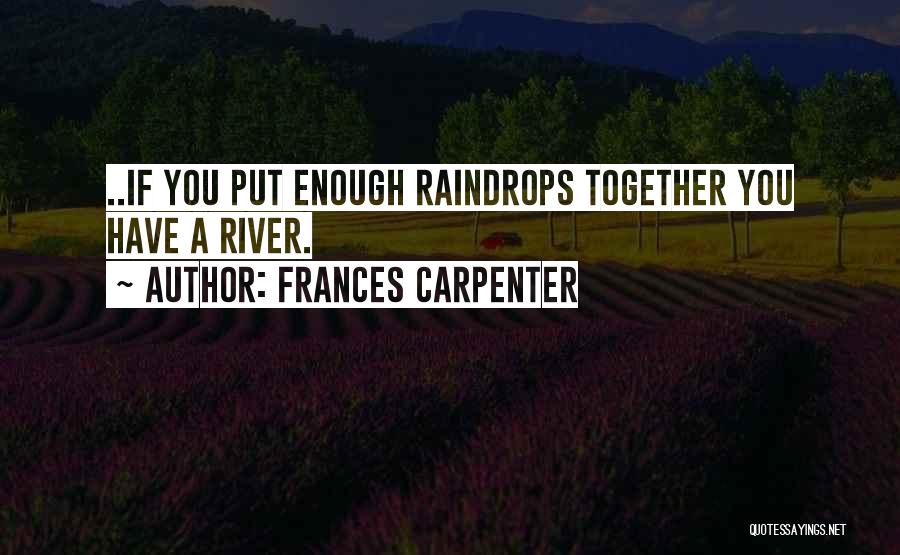 Frances Quotes By Frances Carpenter