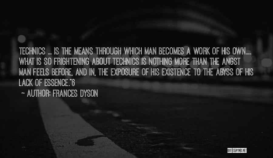 Frances Quotes By Frances Dyson