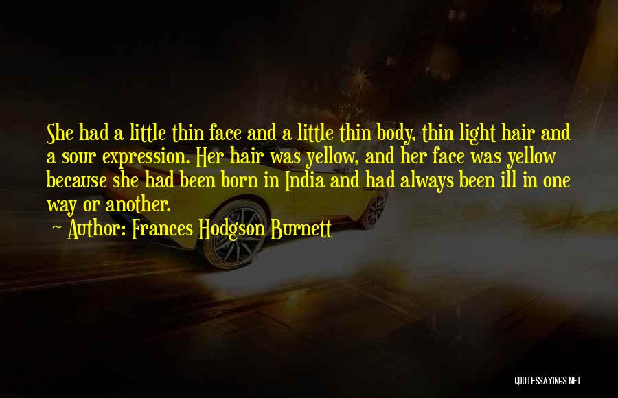 Frances Quotes By Frances Hodgson Burnett