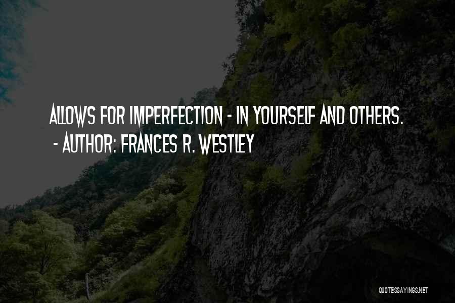 Frances R. Westley Quotes 424075