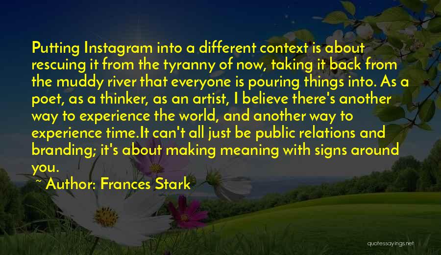 Frances Stark Quotes 1555082
