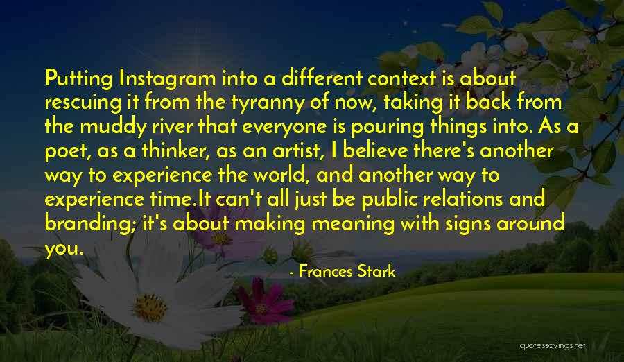 Frances Stark Quotes 1555082 Frances Stark Quotes 1555082
