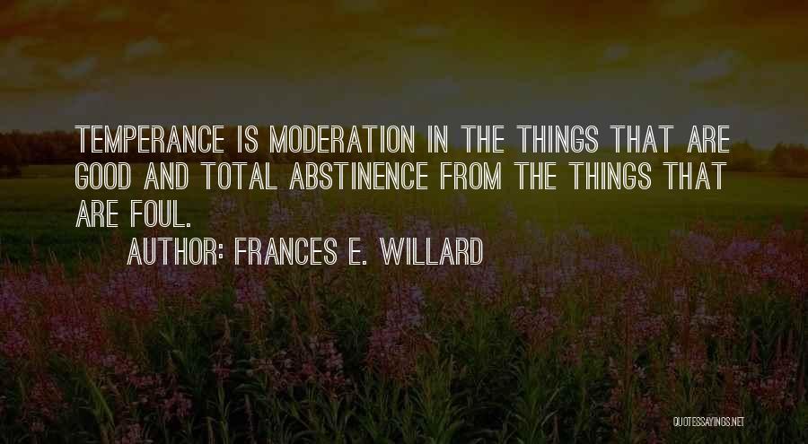 Frances Willard Temperance Quotes By Frances E. Willard