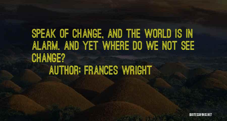 Frances Wright Quotes 1435349