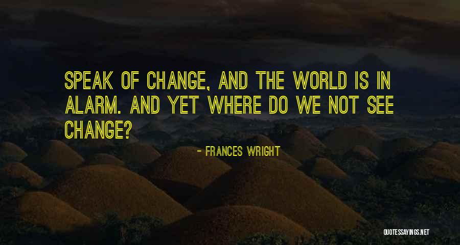 Frances Wright Quotes 1435349