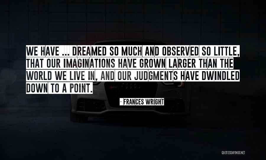 Frances Wright Quotes 2132310