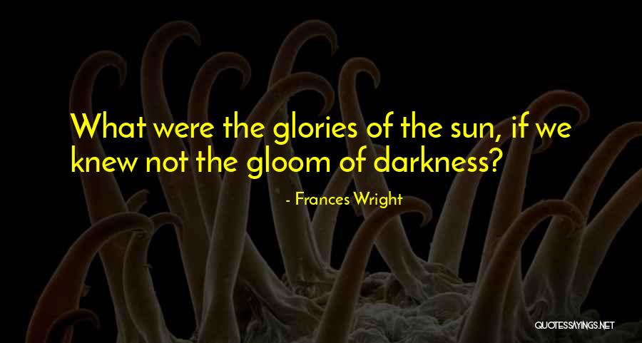 Frances Wright Quotes 701045