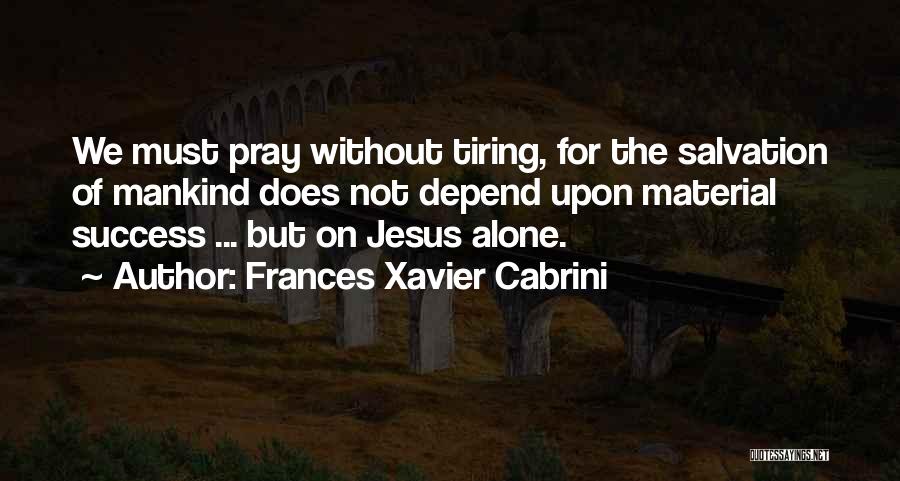 Frances Xavier Cabrini Quotes 1630245
