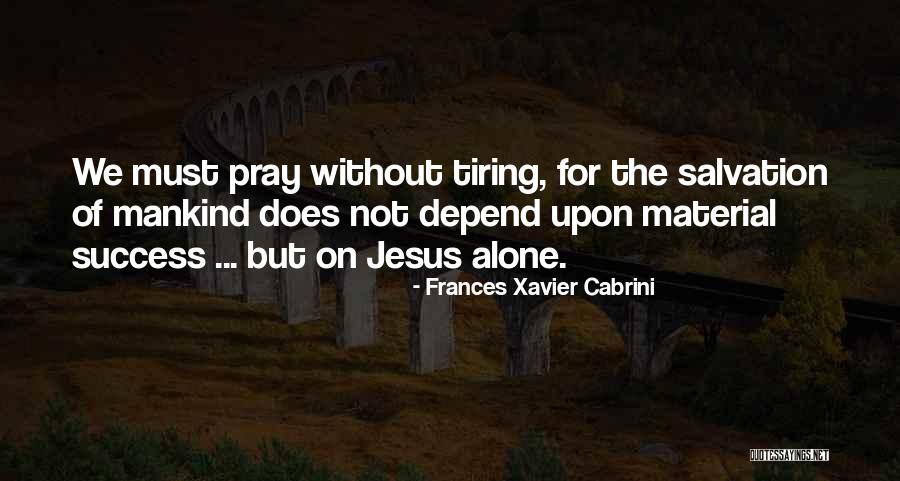 Frances Xavier Cabrini Quotes 1630245