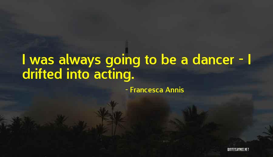 Francesca Annis Quotes 1844057 Francesca Annis Quotes 1844057