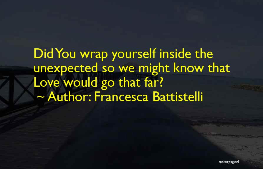 Francesca Battistelli Quotes 902388