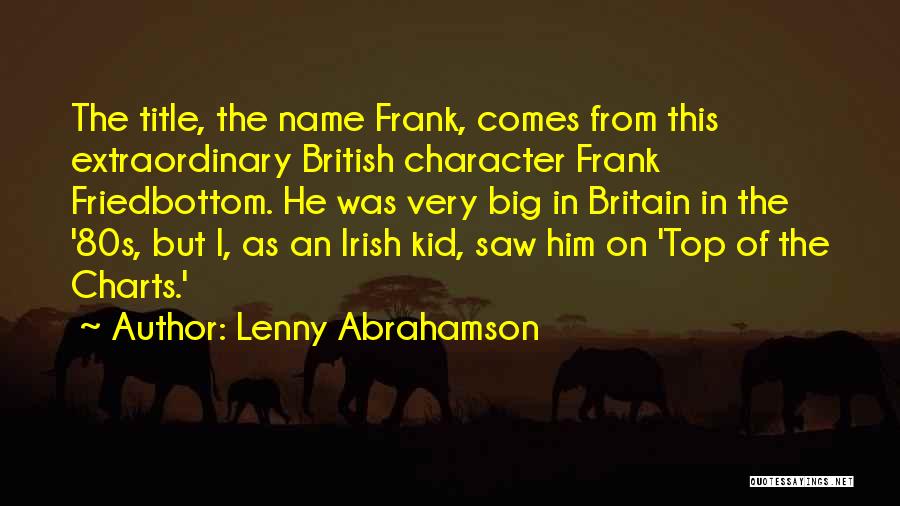 Francesca Bruni Quotes By Lenny Abrahamson