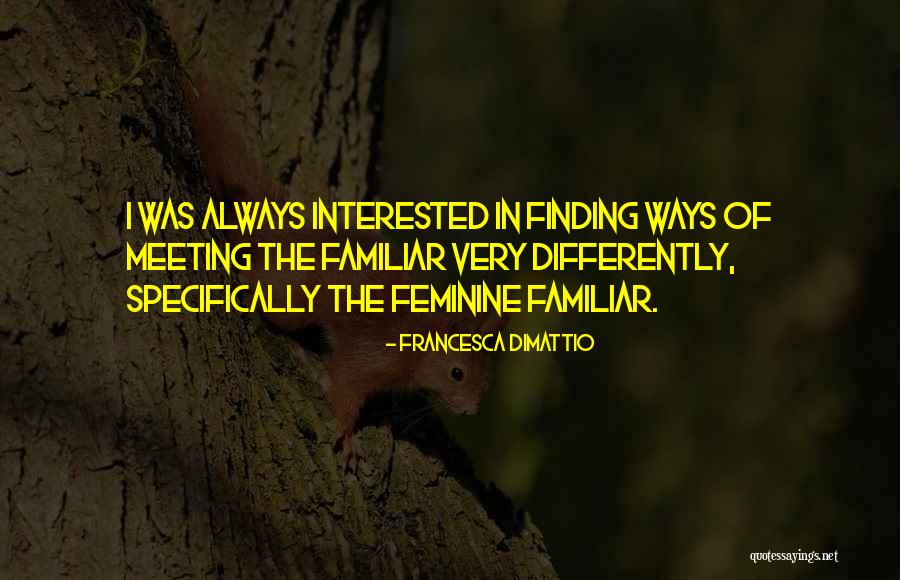 Francesca DiMattio Quotes 1727956 Francesca DiMattio Quotes 1727956