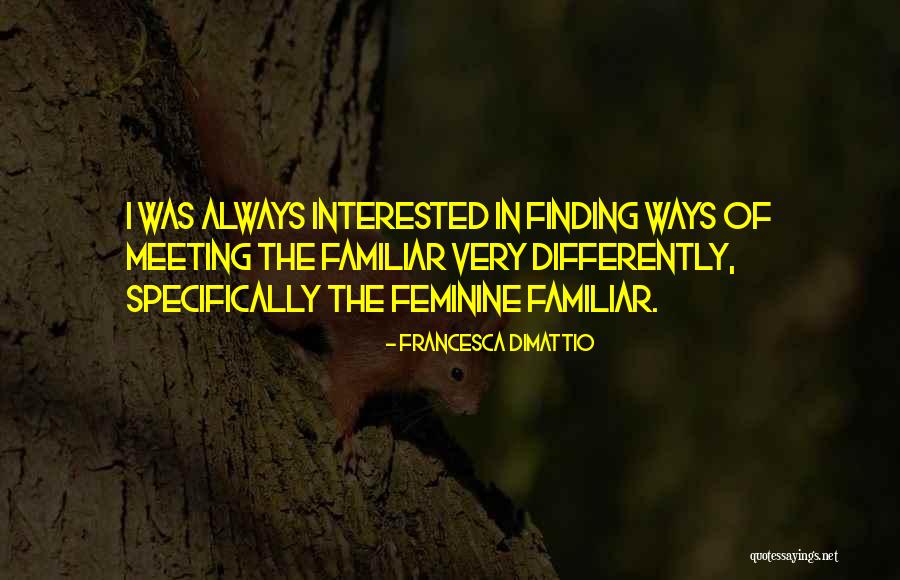 Francesca DiMattio Quotes 1727956