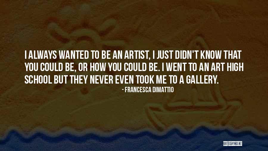 Francesca DiMattio Quotes 1787183