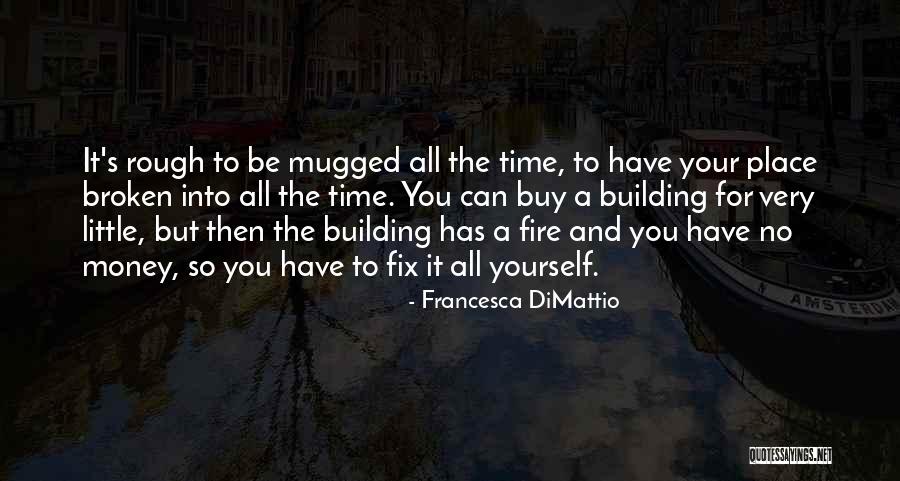 Francesca DiMattio Quotes 467465