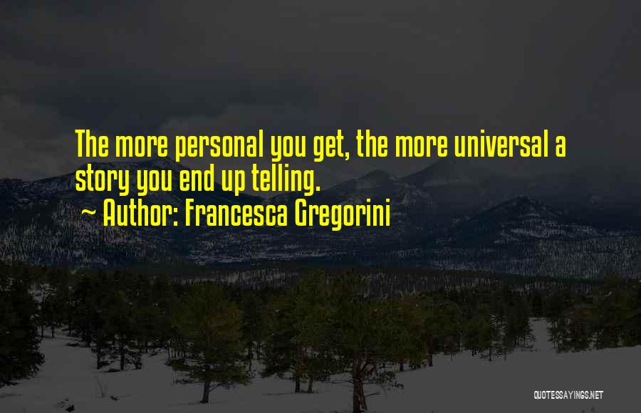 Francesca Gregorini Quotes 1669020