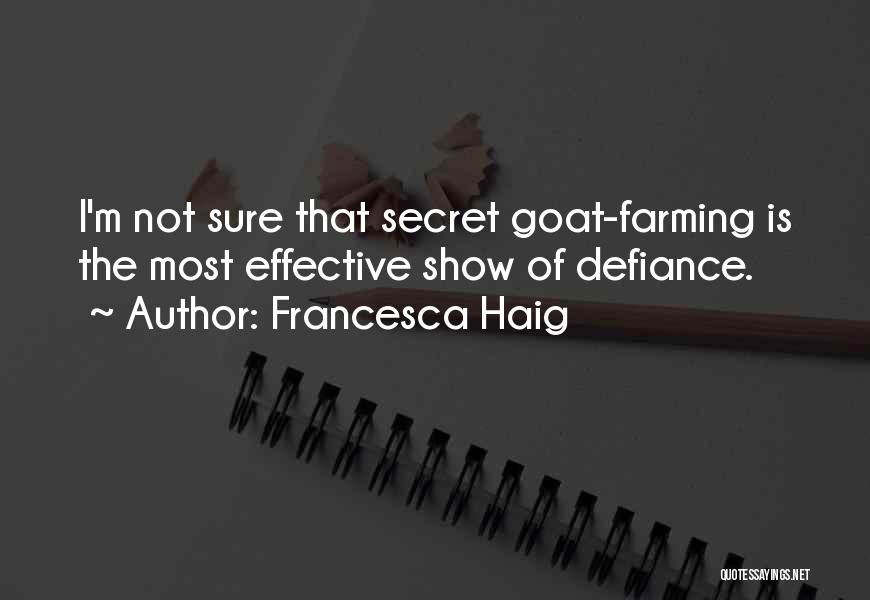 Francesca Haig Quotes 639818