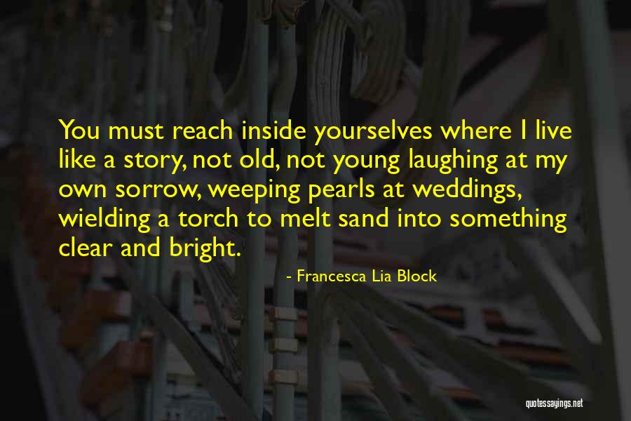 Francesca Lia Block Quotes 1683689