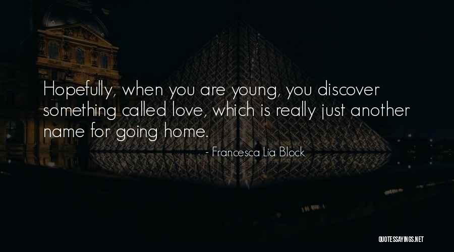 Francesca Lia Block Quotes 1917252 Francesca Lia Block Quotes 1917252