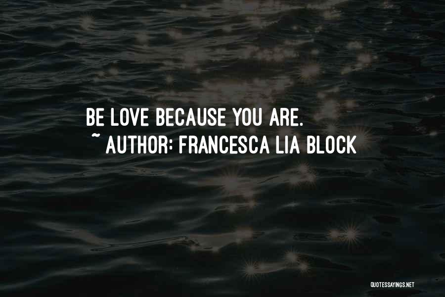 Francesca Lia Block Quotes 1938066