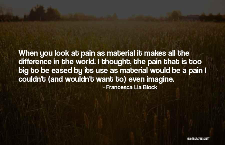 Francesca Lia Block Quotes 307084